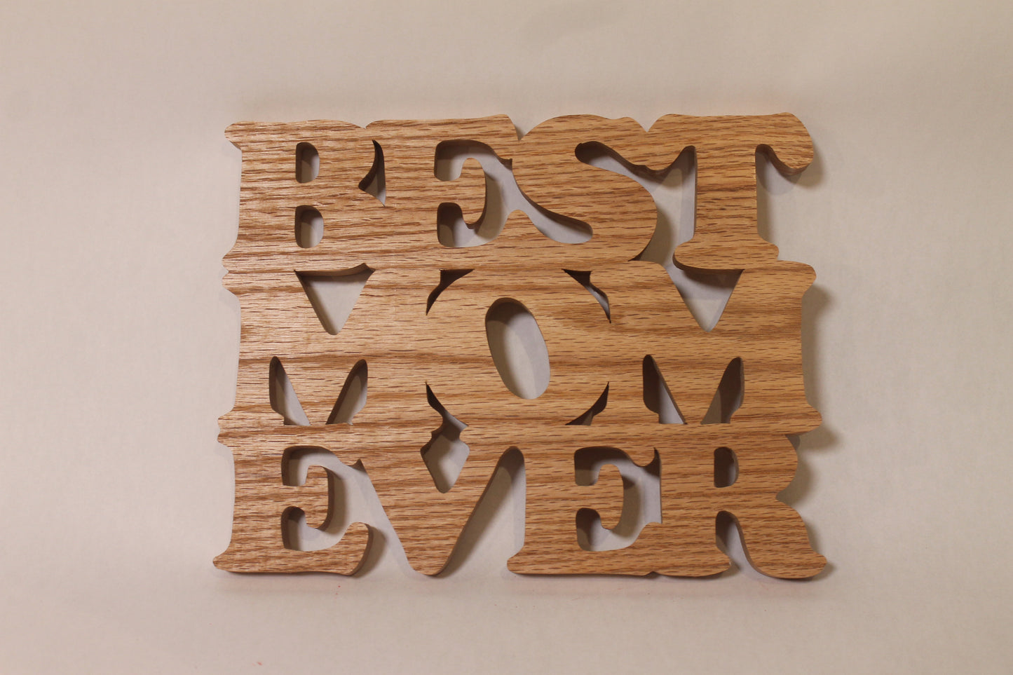 Best Mom Ever sign - great gift for your mom for any occasion